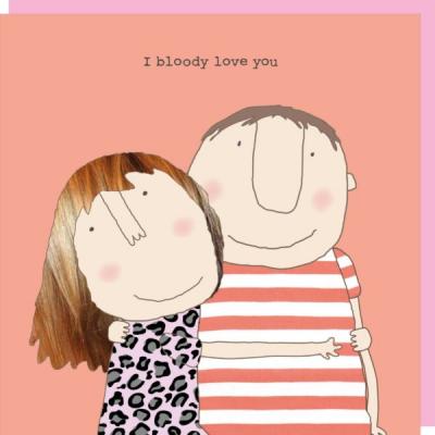 Bloody Love You - GF178 - Valentines Day Card
